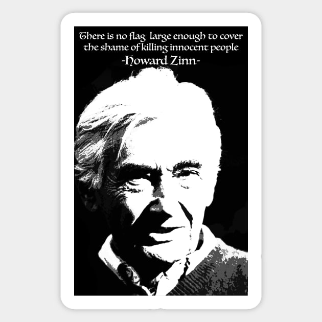 Howard Zinn: No Flag Large Enough Sticker by iceagethaws